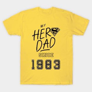 My Hero Dad 1983 T-Shirt